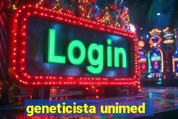 geneticista unimed